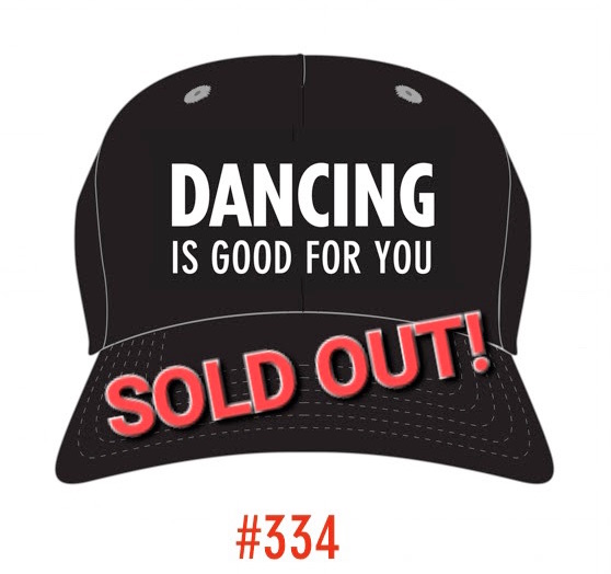 #334 DANCING IS GOOD FOR YOU HAT - 808MANA © BIG ISLAND LOVE LLC