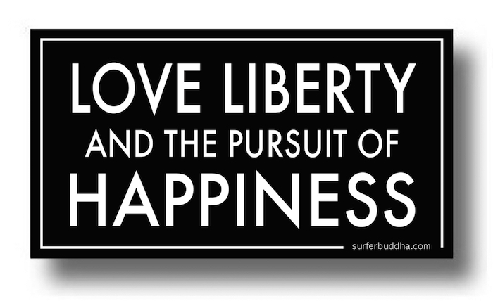 #141 LOVE LIBERTY AND THE PRESUIT OF HAPPINESS STICKER- ©808MANA - BIG ISLAND LOVE LLC - ALL RIGHTS RESERVED