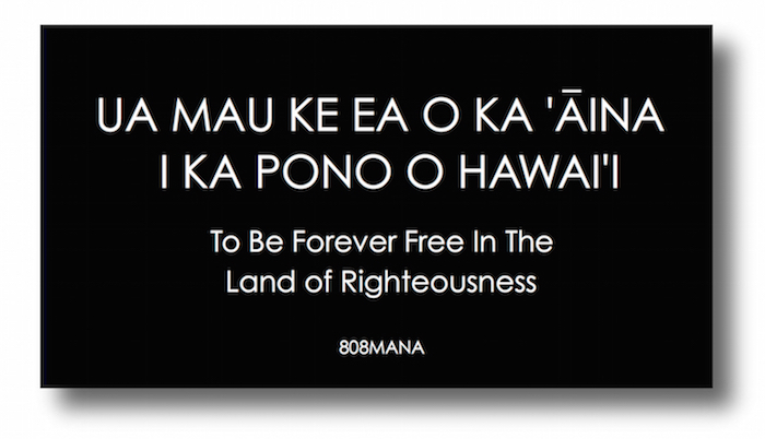 #177 UA MAU KE EA O KA ʻĀINA I KA PONO O HAWAIʻI VINYL STICKER - ©808MANA - BIG ISLAND LOVE LLC - ALL RIGHTS RESERVED