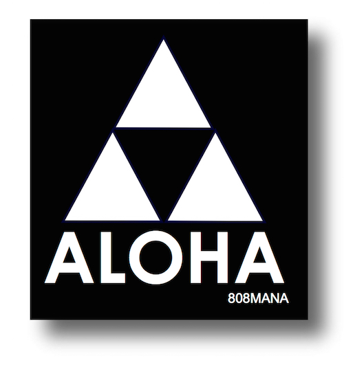 #185 ALOHA TRINAGLE VINYL STICKER - ©808MANA - BIG ISLAND LOVE LLC - ALL RIGHTS RESERVED