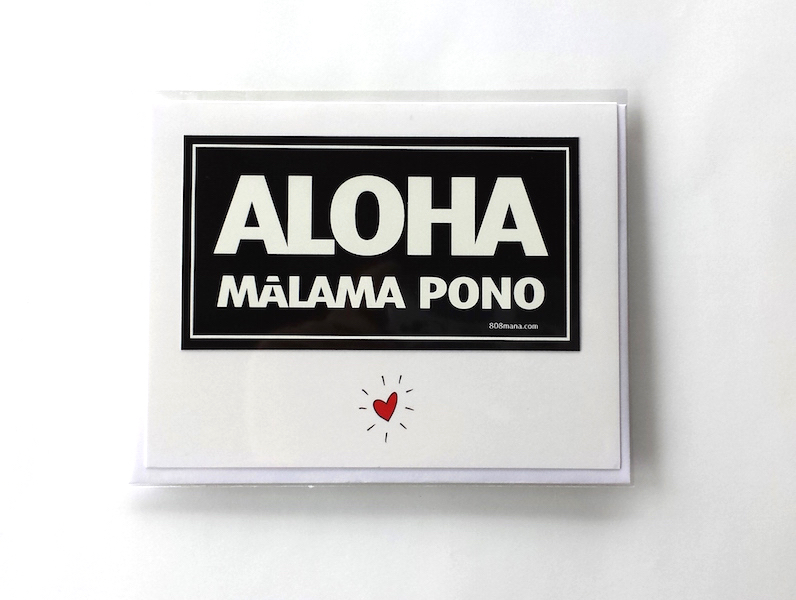 #229 ALOHA MĀLAMO PONO - GREETING CARD AND VINYL STICKER - ©808MANA - BIG ISLAND LOVE LLC