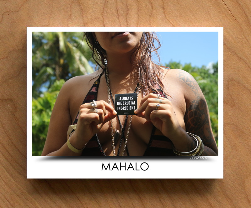 #413 MAHALO POST CARD - ©808MANA - BIG ISLAND LOVE LLC