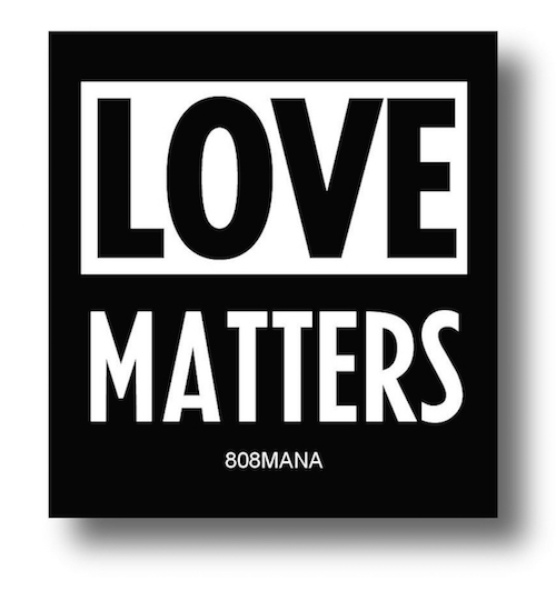 801 LOVE MATTERS VINYL  STICKER - ©808MANA - BIG ISLAND LOVE LLC - ALL RIGHTS RESERVED