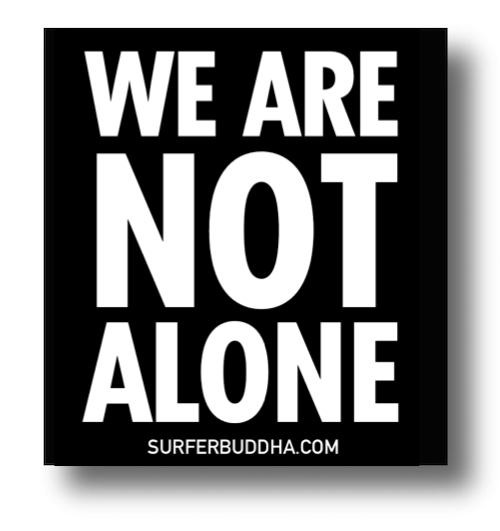 898 WE ARE NOT ALONE - VINYL STICKER - ©808MANA - BIG ISLAND LOVE LLC