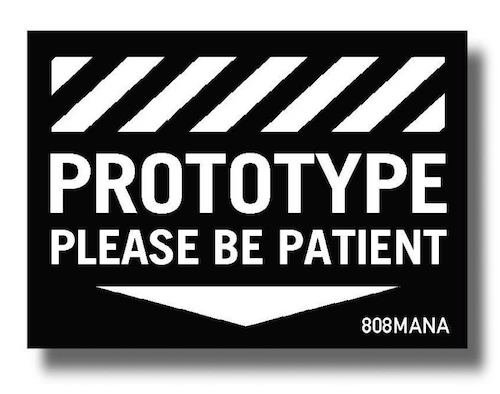 #910 PROTOTYPE - VINYL STICKER - ©808MANA - BIG ISLAND LOVE LLC