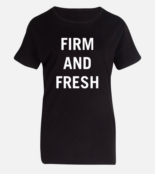 T-SHIRT "FIRM AND FRESH" - ©808MANA - BIG ISLAND LOVE LLC - ALL RIGHTS RESERVED