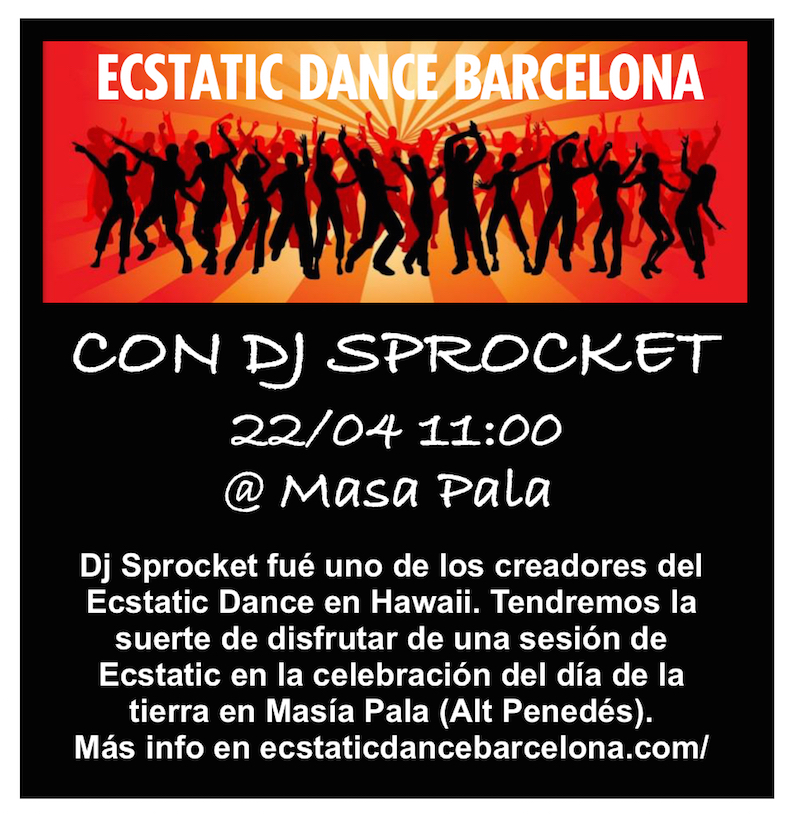 Barcelona Ecstatic Dance with Sprocket